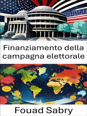 cover image of Finanziamento della campagna elettorale